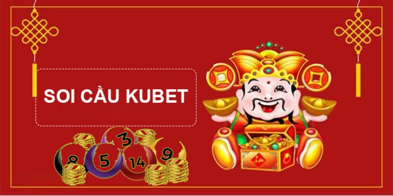 Soi cầu Kubet cập nhật các thông tin chính xác